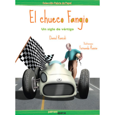 la historia del chueco fangio ilustrada para niños